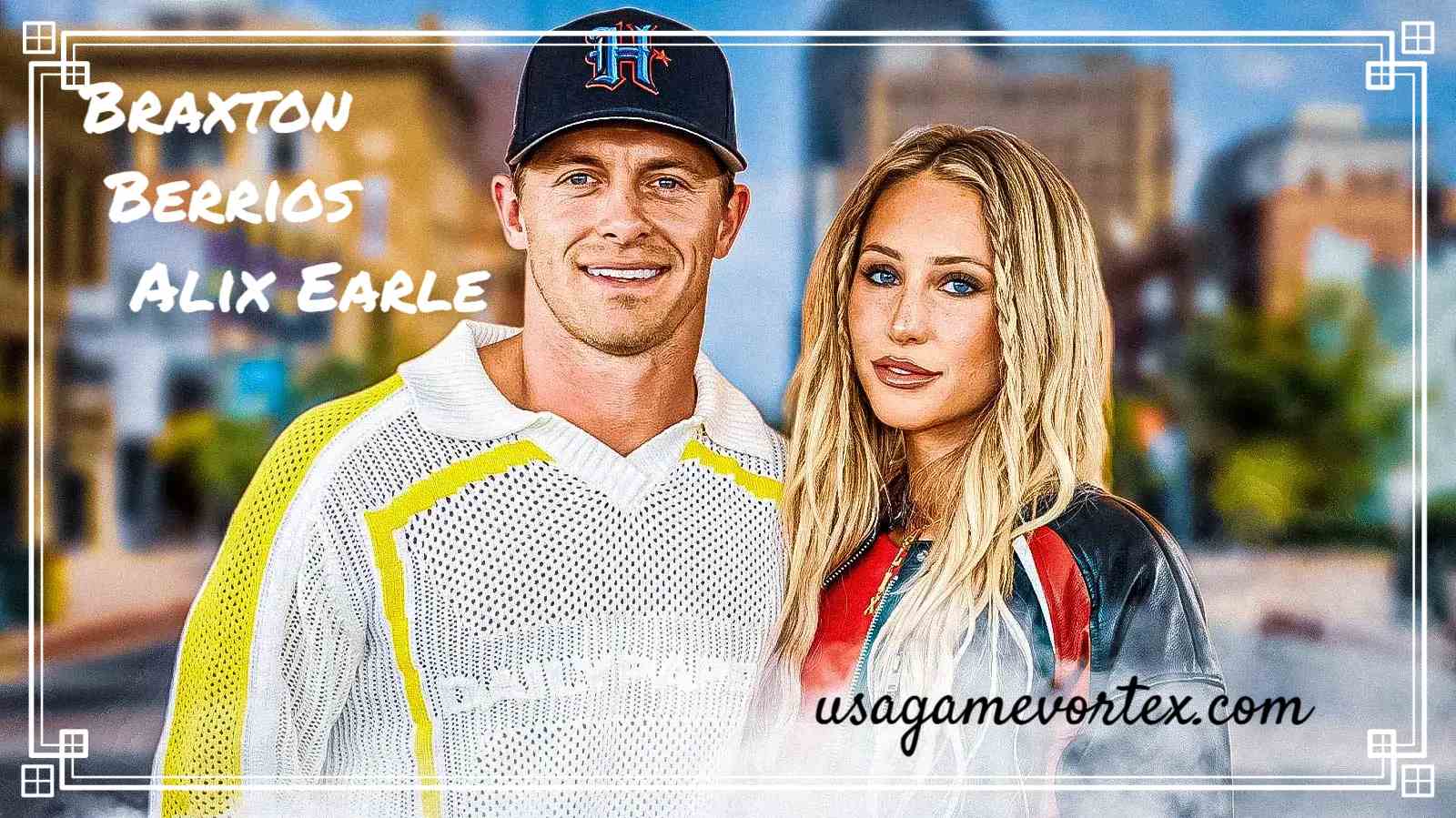 Braxton Berrios Alix Earle