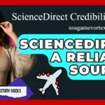 ScienceDirect Credibility: Is It a Trusted Source for Research in 2026?