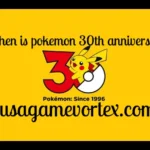 When Is Pokémon 30th Anniversary? Release Date, 30th Celebration & Cards